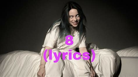 Billie Eilish 8 Lyrics Youtube
