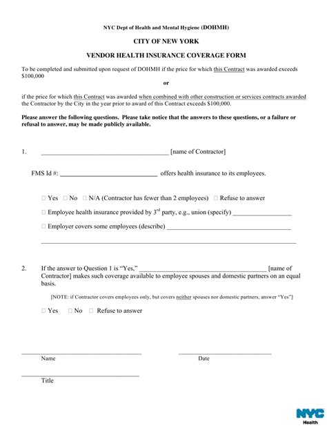 Health insurance ny is a contract with insurance company, according to which you pay some sum to insurance company monthly. New York City Vendor Health Insurance Coverage Form Download Printable PDF | Templateroller