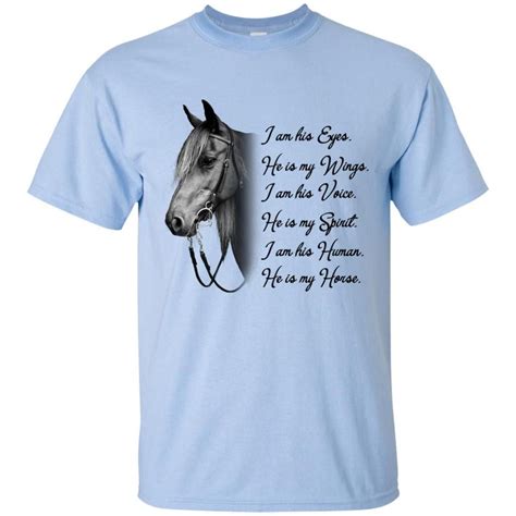 He Is My Horse T Shirts Horse T Shirts Horse Sweatshirts Horses