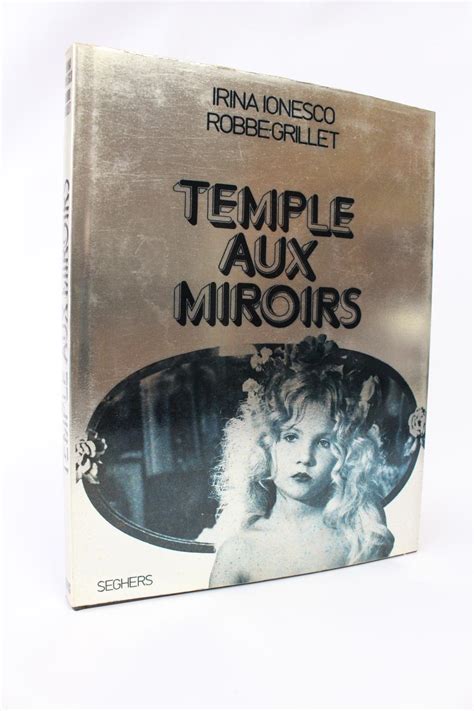 Temple Aux Miroirs Da Ionesco Irina Robbe Grillet Alain Couverture Rigide Signed By