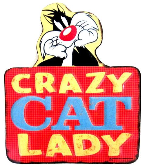 Looney Tunes Collectible Metal Sign Sylvester The Cat Crazy Cat Lady