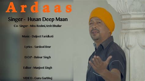 Ardaas Full Hd Husan Deep Maan New Punjabi Songs 2018 Latest