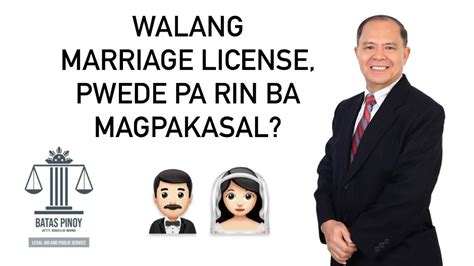 Pwede Ba Magpakasal Kahit Walang Marriage License Youtube