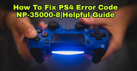 How To Fix Ps Error Np A Helpful Guide