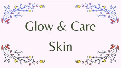 Glow And Care Skin Home