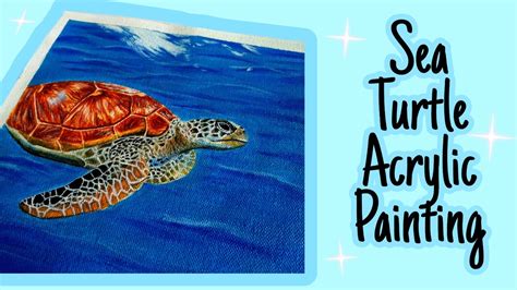 Sea Turtle Acrylic Painting Step By Step Tutorial Canvas Of Life