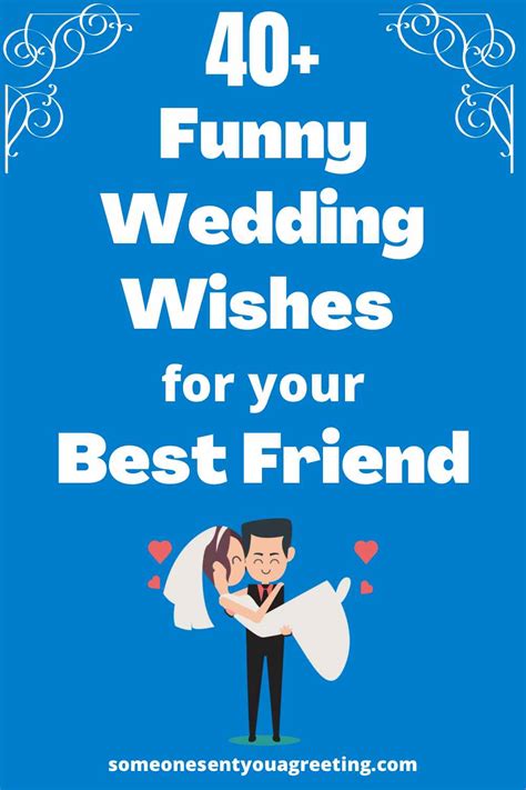 41 Funny Wedding Wishes For Your Best Friend Someone Sent You A Greeting