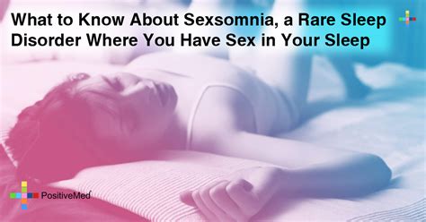 What To Know About Sexsomnia The Sleep Disorder Where You Have Sex
