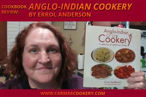 Cookbook Review Anglo Indian Cookery By Errol Anderson
