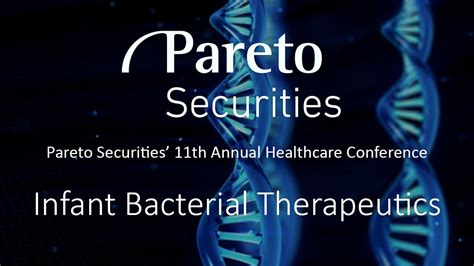 Infant Bacterial Therapeutics Pareto Securities 11th Annual