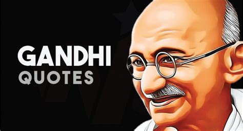 104 Most Inspiring Mahatma Gandhi Quotes Wealthy Celebrity