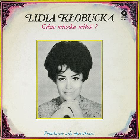 Gdzie Mieszka Jarek Ogarek 1986 - Lidia Kłobucka - Gdzie Mieszka Miłość? Popularne Arie Operetkowe (1986, Vinyl) | Discogs