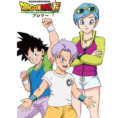 What The Bulma Goten And Trunks Looks For The Broly Movie Actually Should Be Dragon Ball