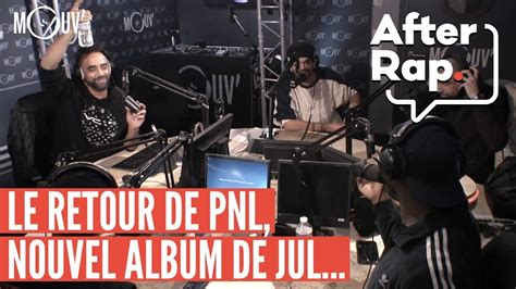 Afterrap Le Retour De Pnl L Album De Jul Booba Vs Kaaris La Fin Youtube