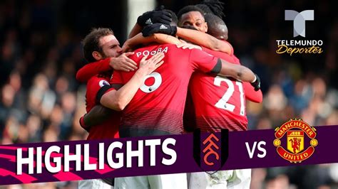 Fulham Vs Manchester United 0 3 Goals And Highlights Premier League Telemundo Deportes Youtube