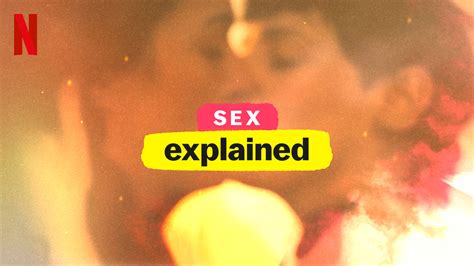 Sex Explained Season 1 Review