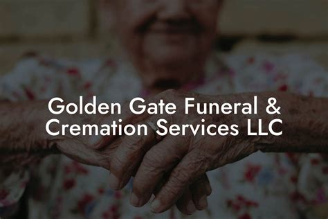 Golden Gate Funeral And Cremation Services Llc Eulogy Assistant