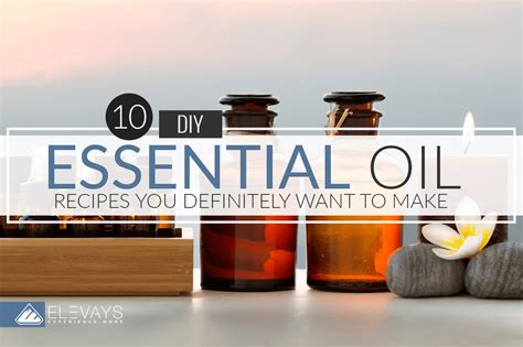 10 Basic Essential Oil Diy Recipes For Beginners Elevays