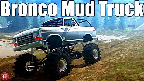 Spintires Mudrunner New Ford Bronco Mud Truck Youtube