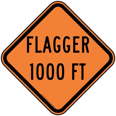 Roadway Construction Flagger 1000 Ft Sign Orange Reflective