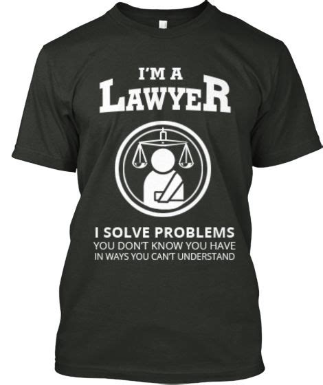 Limited Edition Lawyer Tee Lawyer Humor Lawyer Quotes Lawyer