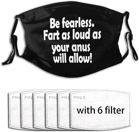 be fearless fart as loud as your anus will allowcloth masks can be cleaned multiple filter bags