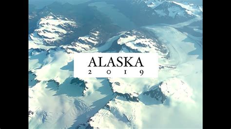 Alaska 2019 Youtube