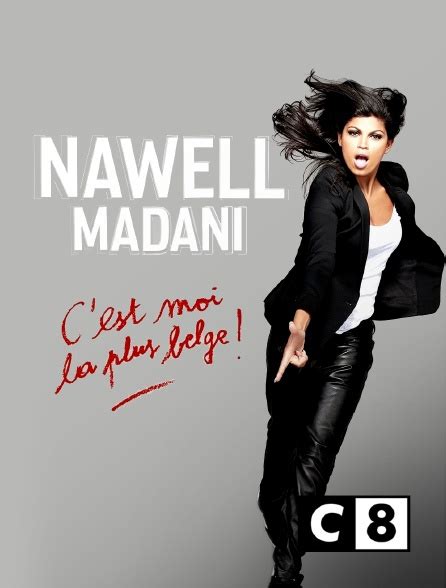 Nawell Madani C Est Moi La Plus Belge - Nawell Madani : C'est moi la plus belge ! en Streaming sur C8 - Molotov.tv