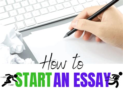 The Best Way To Start An Essay Best Ways To Start An Essay