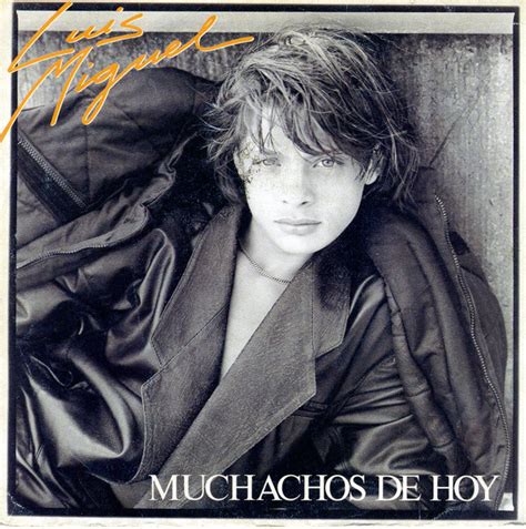 Luis Miguel - Muchachos De Hoy (1985, Vinyl) | Discogs