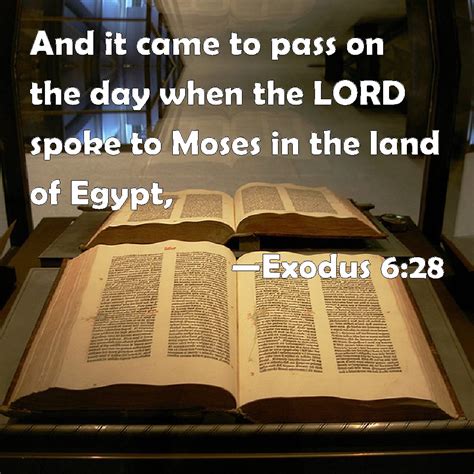 Exodus 628 And It Came To Pass On The Day When The Lord Spoke To Moses
