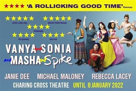 Vanya And Sonia And Masha And Spike Tickets Charing Cross Theatre London Gigantic Tickets