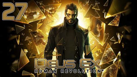 Deus Ex Human Revolution Episode 27 Eliza Cassan Let S Play