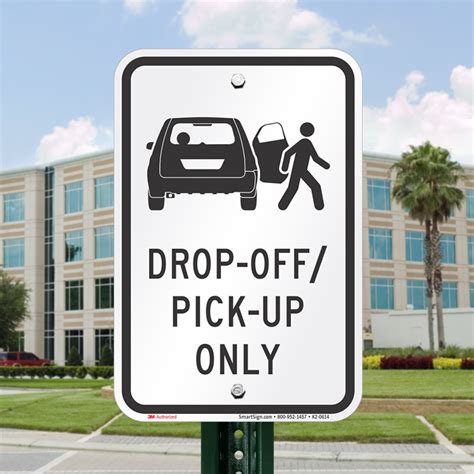 Drop Off Pick Up Only Sign Sku K2 0614