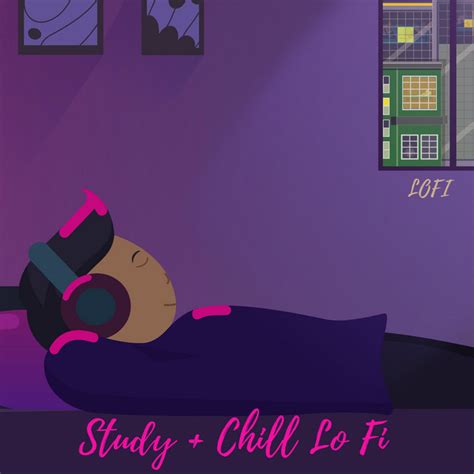 Lofi Album By Study Chill Lofi Spotify
