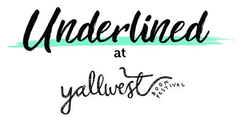 Get Underlined At Yallwest Check Out Our Schedule Underlined