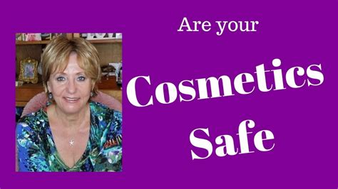 Are Your Cosmetics Making You Sick Beauty Counter Maturebeauty Youtube