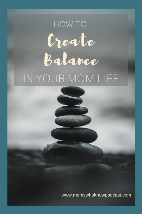 How To Create Balance In Your Mom Life Mom Life Motherhood Podcasts