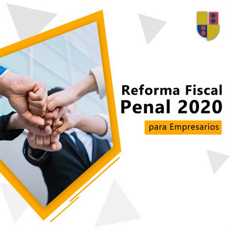 Reforma Fiscal Penal 2020 IMEFI