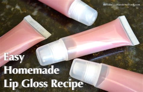 Easy Homemade Lip Gloss Recipe All Natural Lip Gloss