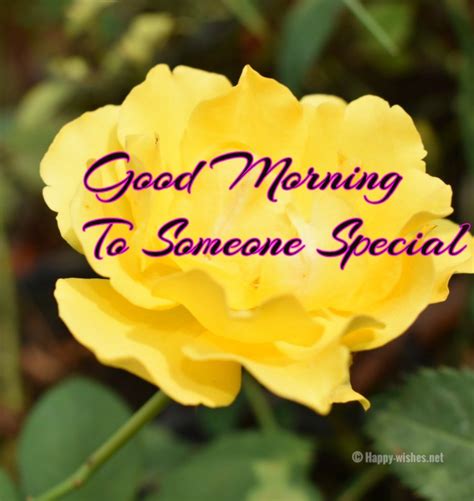 Well, you came to the right place. Good Morning Wishes For Someone Special - Ultra Wishes