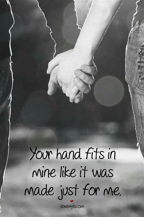 your hand fits in mine romance and love flirting quotes for her