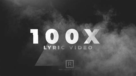 100x Lyric Video Youtube