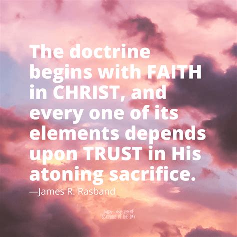 The Doctrine Begins With Faith In Christ Latter Day Saint Scripture