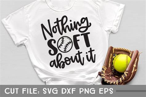 Nothing Soft About It Softball Hand Lettered Svg