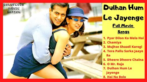 Dulhan Hum Le Jayenge Full Movie Song Audio Jukebox All Songs Bollywood Music Nation