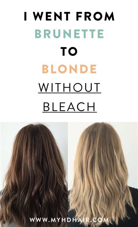 I Went From Brunette To Blonde Without Bleach Heres How Lighten
