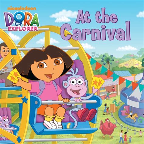 At The Carnival Dora The Explorer By Nickelodeon Publishing On Apple