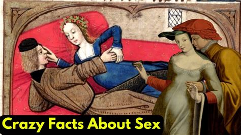 Crazy Facts About Sex In Medieval Times Youtube