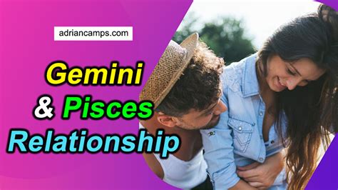 Gemini And Pisces Relationship Are They Good Together Adriancamps